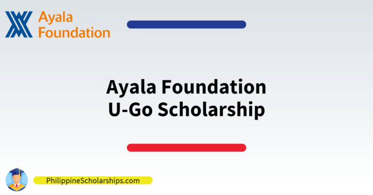 how to apply Ayala Foundation U-Go Scholarship