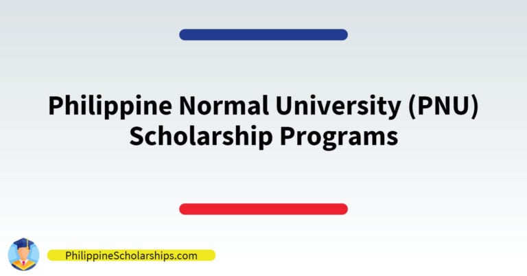 List of Philippine Normal University (PNU) Scholarship Programs
