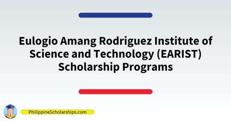 list of Eulogio Amang Rodriguez Institute of Science and Technology (EARIST) Scholarship Programs
