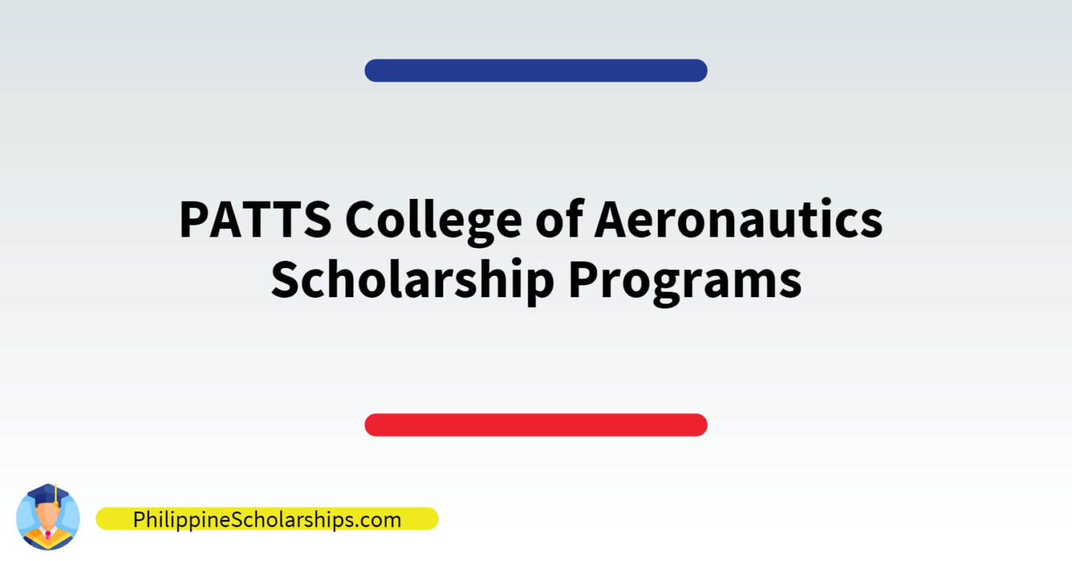 Patts List of PATTS College of Aeronautics Scholarship Programs | Philippine ...