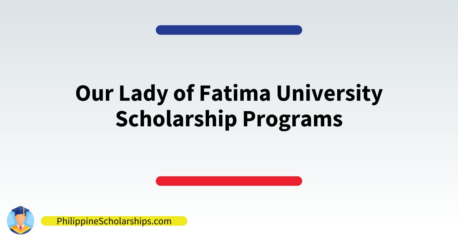 list of Our Lady of Fatima University scholarship programs