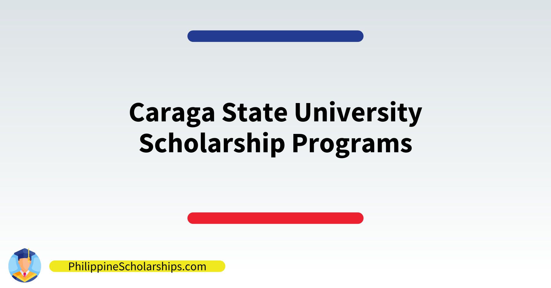 list of Caraga State University scholarship programs