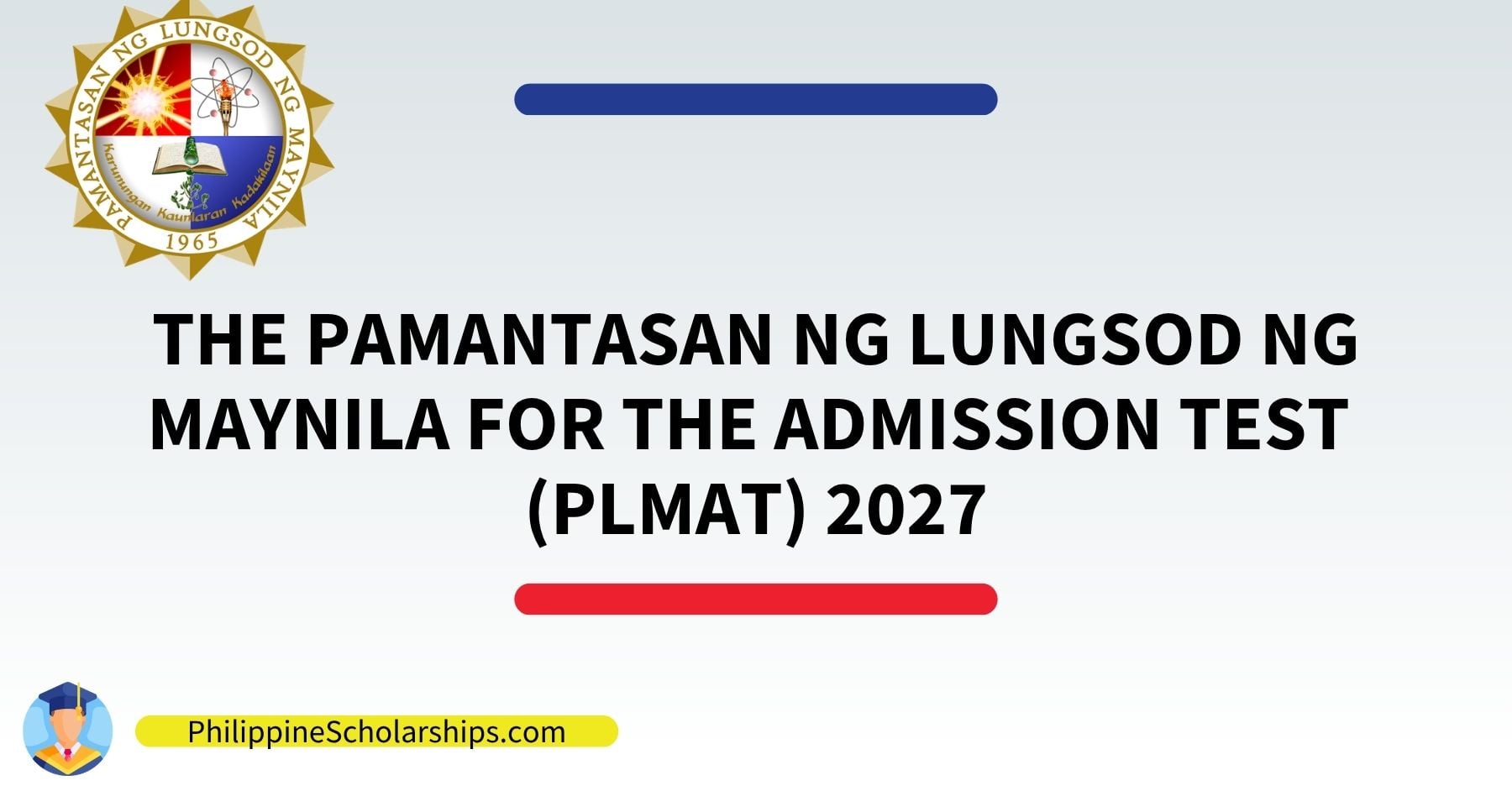The Pamantasan ng Lungsod ng Maynila Admission Test (PLMAT) 2027