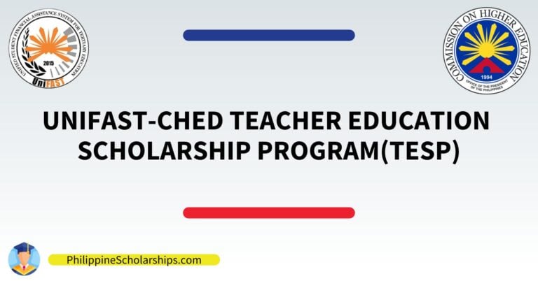 UNIFAST-CHED Teacher Education Scholarship Program TESP