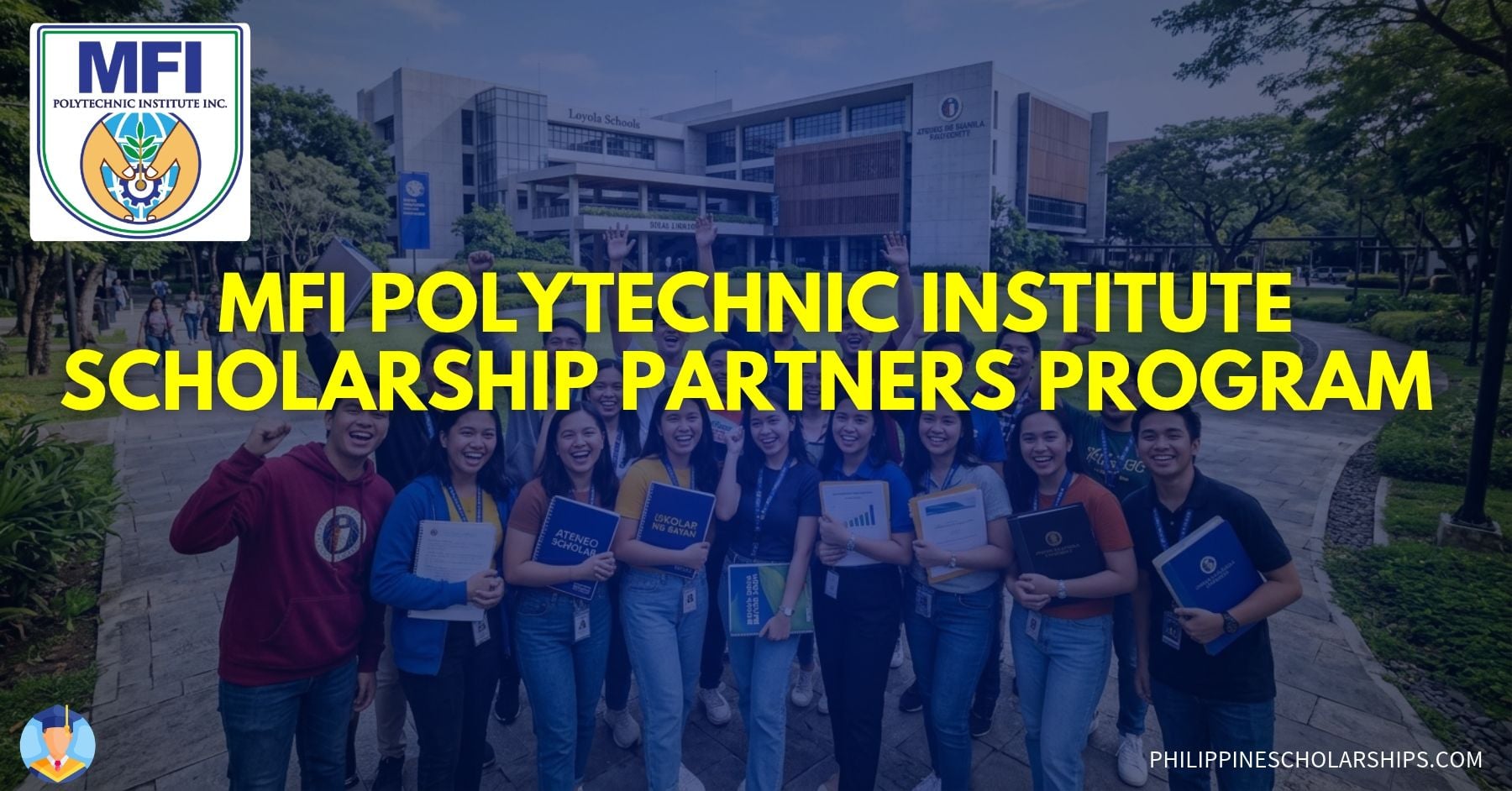 MFI POLYTECHNIC INSTITUTE SCHOLARSHIP PARTNERS PROGRAM